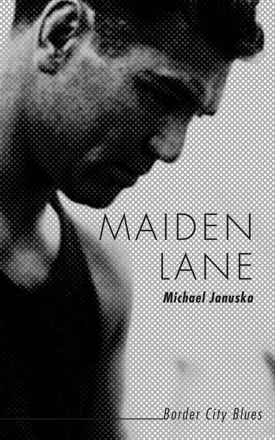 Maiden Lane, Michael Januska