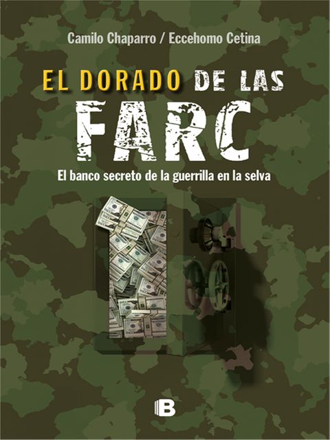 El Dorado de las Farc, Camilo Chaparro, Eccehomo Cetina