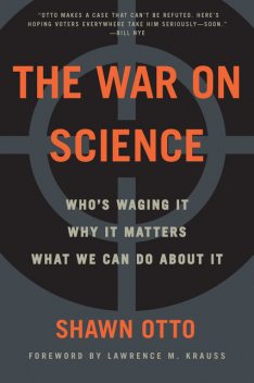 The War on Science, Shawn Otto