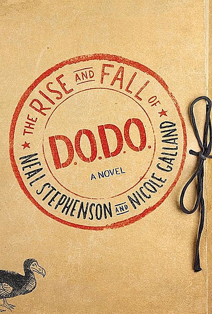 The Rise and Fall of D.O.D.O, Neal Stephenson, Nicole Galland