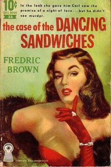 Los Sándwiches Bailarines, Fredric Brown