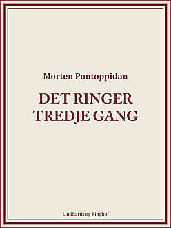 Det ringer tredje gang, Morten Pontoppidan