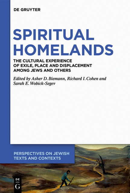 Spiritual Homelands, Richard Cohen, Asher Biemann, Sarah Wobick-Segev