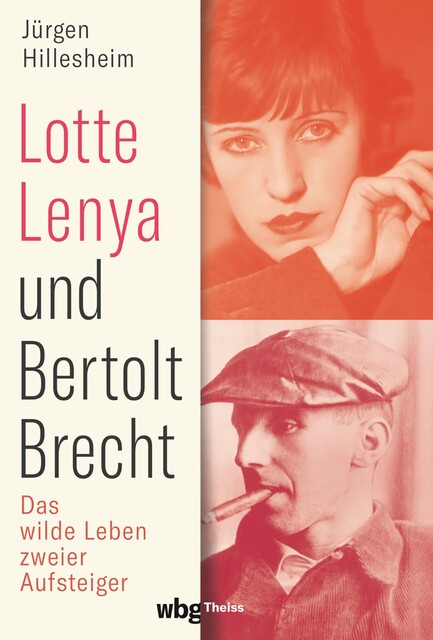 Lotte Lenya und Bertolt Brecht, Jürgen Hillesheim