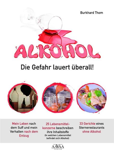 Alkohol – Die Gefahr lauert überall, Burkhard Thom