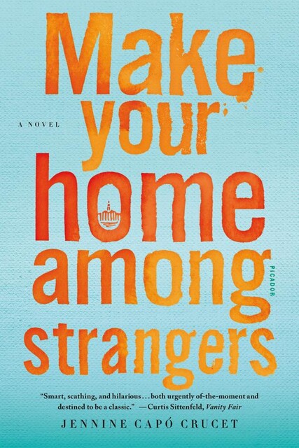 Make Your Home Among Strangers, Jennine Capó Crucet