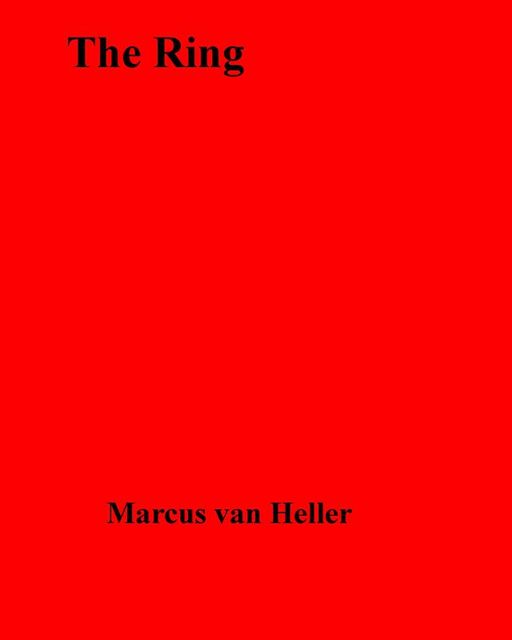 The Ring, Marcus van Heller