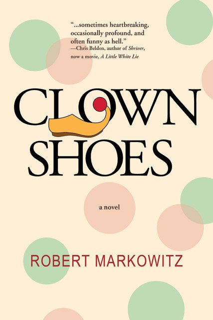 Clown Shoes, Robert Markowitz