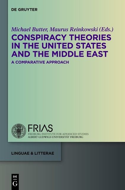 Conspiracy Theories in the United States and the Middle East, Michael Butter, Maurus Reinkowski