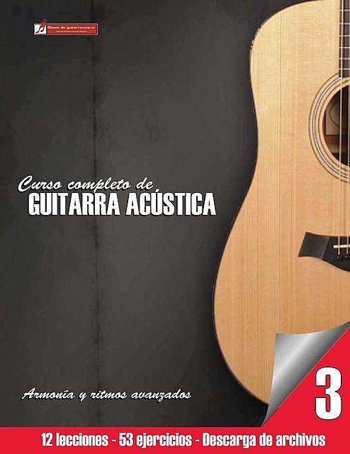 Curso completo de guitarra acústica nivel 3: Armonía y ritmos avanzados (Spanish Edition), Cuellar, Miguel Antonio Martínez