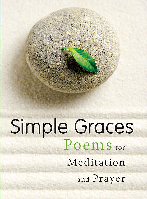 Simple Graces, Gretchen L.Schwenker, Matthew J.Kessler