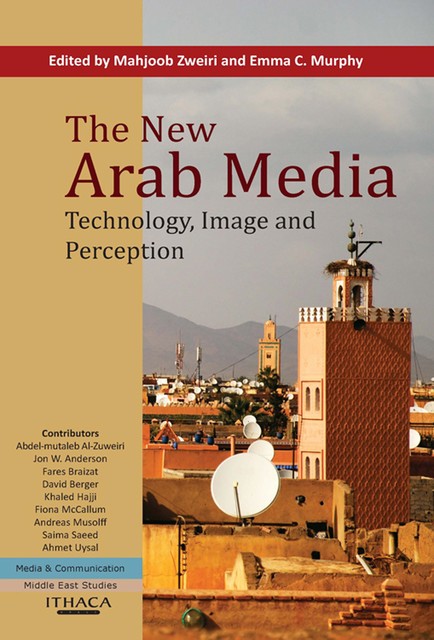The New Arab Media, The, Mahjoob Zweiri