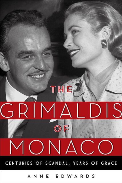 The Grimaldis of Monaco, Anne Edwards