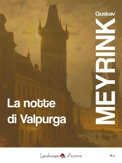 La notte di Valpurga, Gustav Meyrink