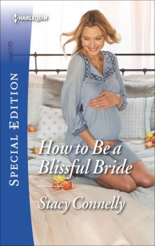 How To Be A Blissful Bride, Stacy Connelly
