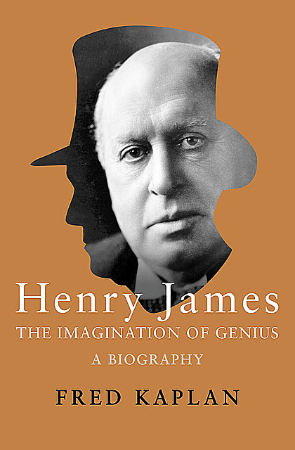Henry James, Fred Kaplan