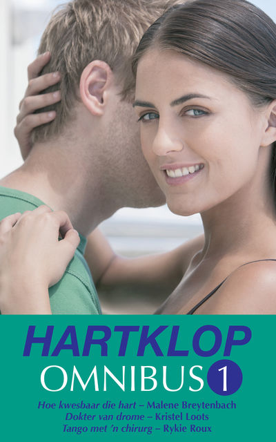 Hartklop Omnibus 1, Malene Breytenbach, Kristel Loots, Rykie Roux
