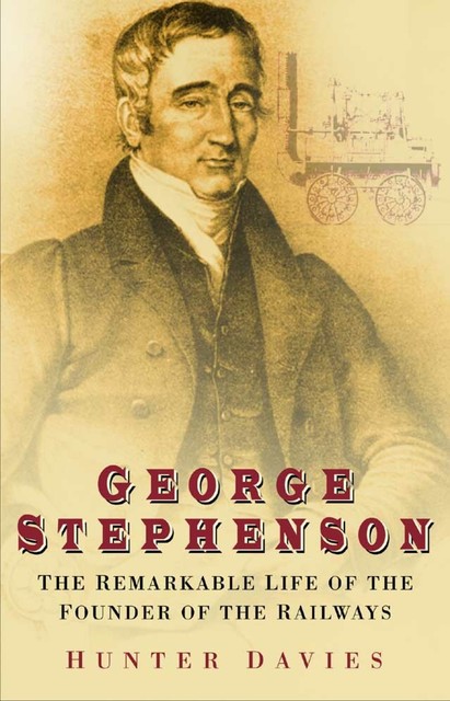 George Stephenson, Hunter Davies