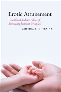 Erotic Attunement, Cristina L.H. Traina