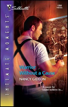 Warrior Without A Cause, Nancy Gideon