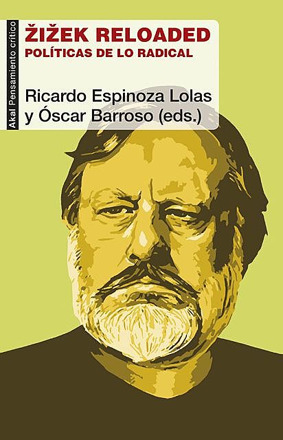 Zizek reloaded, Ricardo Espinoza Lolas y Óscar Barroso
