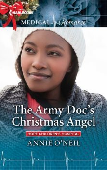 The Army Doc's Christmas Angel, Annie O'Neil