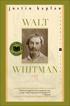 Walt Whitman, Justin Kaplan