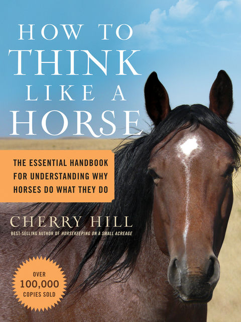 How to Think Like a Horse, Cherry Hill