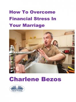 How To Overcome Financial Stress In Your Marriage, Charlene Bezos