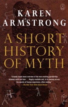 A Short History of Myth, Karen Armstrong