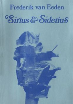 Sirius en Siderius, Frederik van Eeden