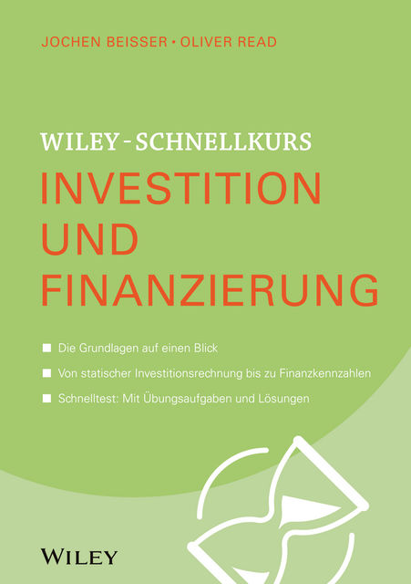 Wiley-Schnellkurs Investition und Finanzierung, Jochen Beisser, Oliver Read