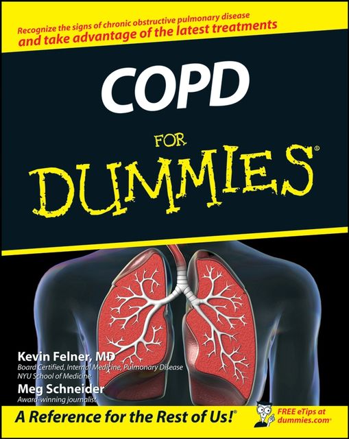 COPD For Dummies, Meg Schneider, Kevin Felner