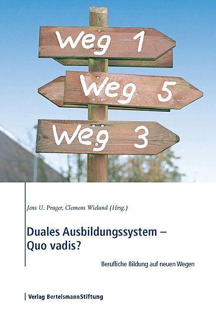 Duales Ausbildungssystem – Quo vadis, 