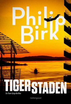Tigerstaden, Philip Birk
