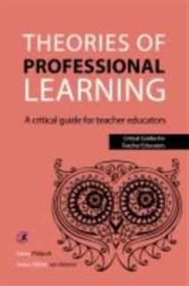 Theories of Professional Learning, Carey Philpott