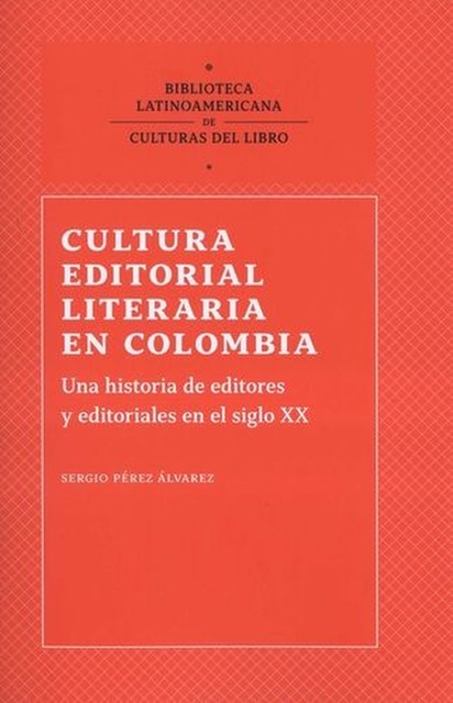 Cultura editorial literaria en Colombia, Sergio Álvarez
