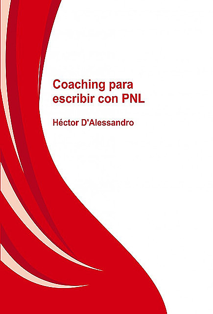 Coaching para escribir con PNL, Hector Dalessandro