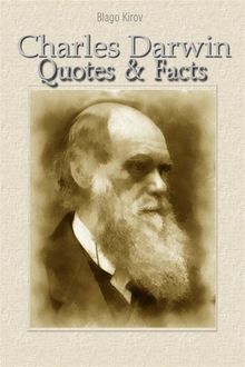 Charles Darwin: Quotes & Facts, Blago Kirov