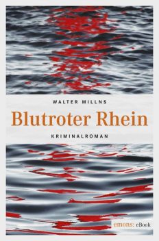 Blutroter Rhein, Walter Millns