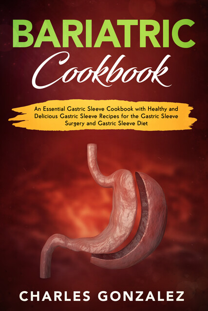 Bariatric Cookbook, Charles Gonzalez