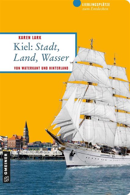 Kiel: Stadt, Land, Wasser, Karen Lark