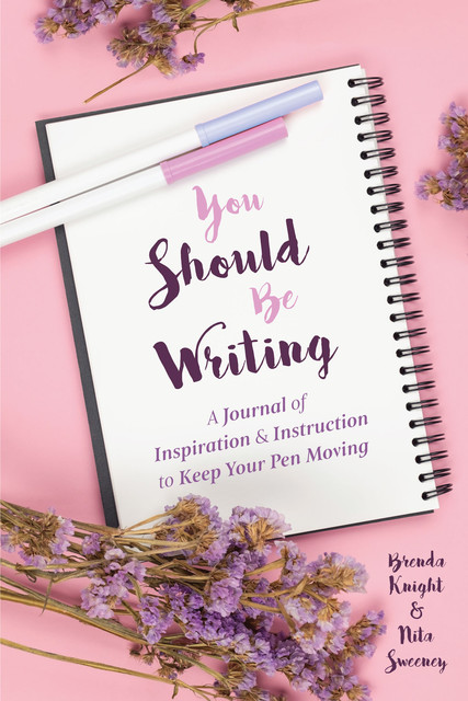 You Should Be Writing, Brenda Knight, Nita Sweeney