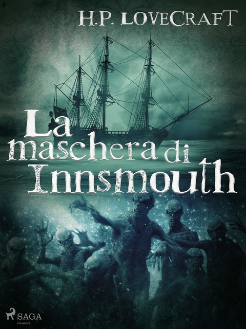 La maschera di Innsmouth, Howard Phillips Lovecraft
