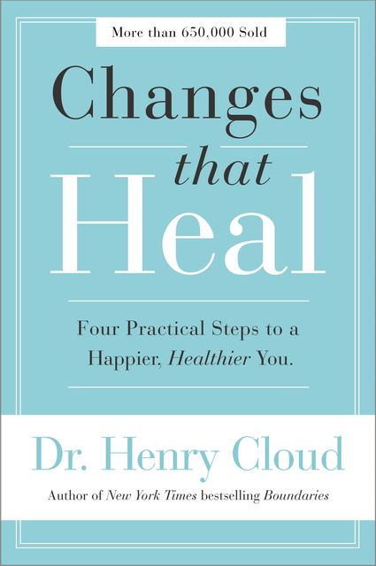Changes That Heal, Henry Cloud