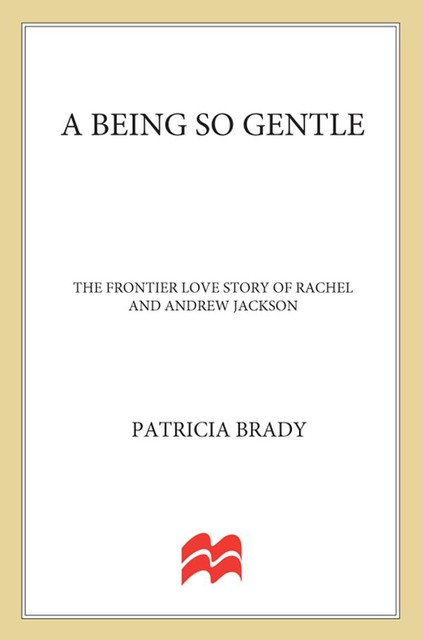 A Being So Gentle, Patricia Brady