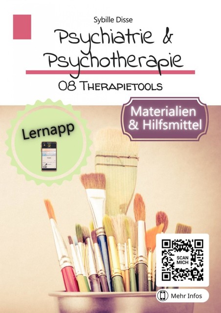 Psychiatrie & Psychotherapie Band 08: Therapietools, Sybille Disse