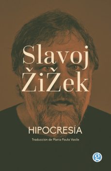 Hipocresía, Slavoj Zizek