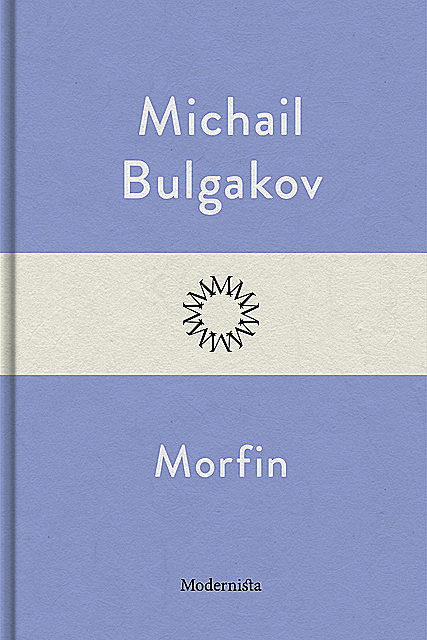 Morfin, Michail Bulgakov