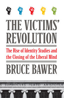 The Victims' Revolution, Bruce Bawer